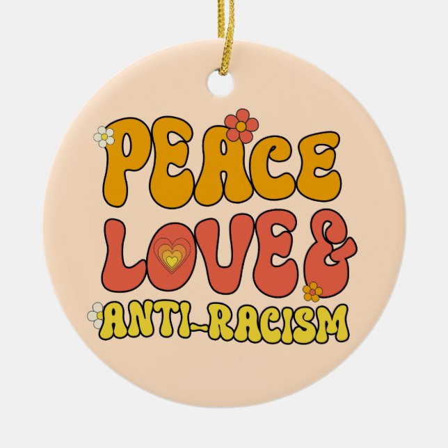 Peace Love and Anti-Racism Ceramic Tree Decoration (Front)
