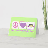 Peace, Love and Birthday Cake