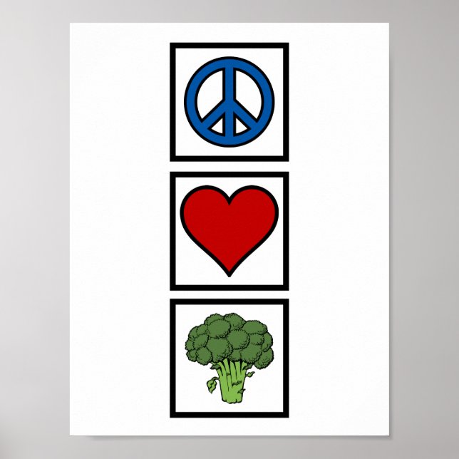 Peace Love and Broccoli Poster (Front)