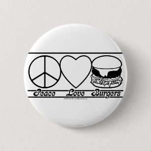 Peace Love and Burgers 6 Cm Round Badge