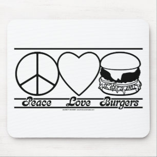 Peace Love and Burgers Mouse Mat
