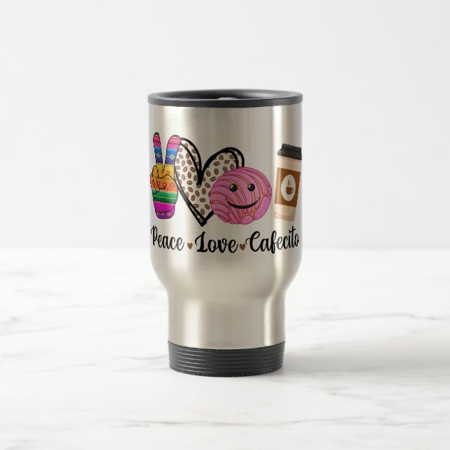 Peace Love and Cafecito Travel Mug, Coffee Mug (Center)