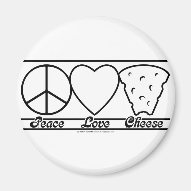 Peace Love and Cheese Magnet (Front)