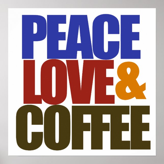 Peace love and coffee poster (Front)