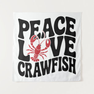 Peace Love and Crawfish Cajun Tapestry