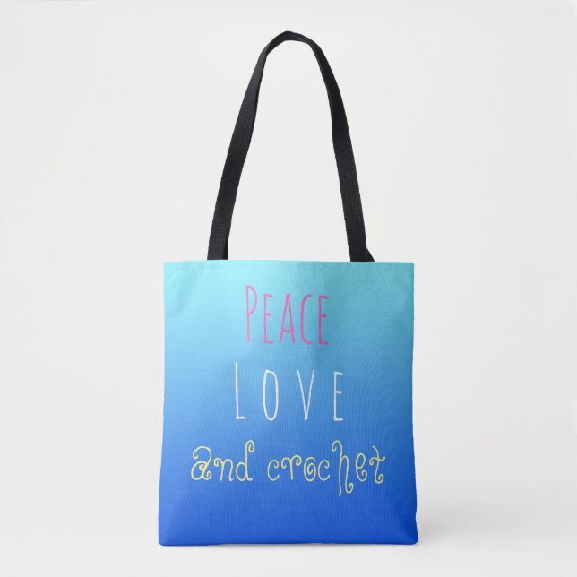 Peace Love And crochet - personalised Tote Bag (Front)