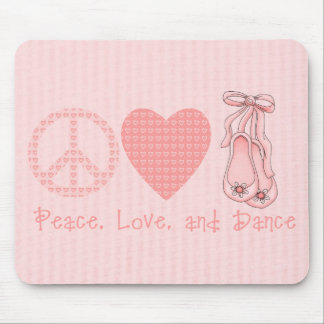 Peace Love and Dance Mouse Mat