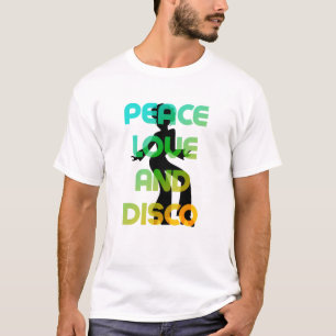 Peace, Love, and Disco T-Shirt