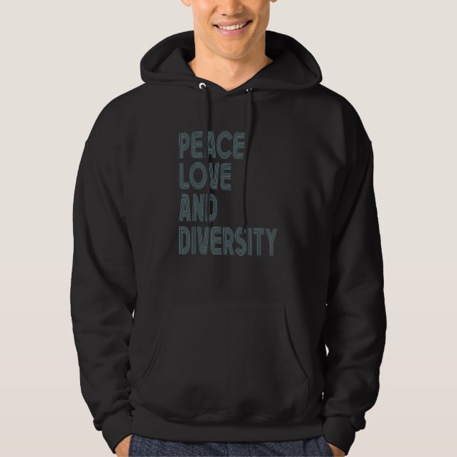 Peace Love And Diversity Inspirational Quote Retro Hoodie (Front)