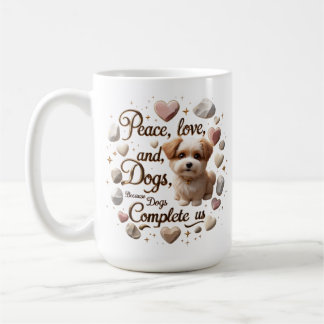 Peace Love and Dogs | Cute Dog Lover Quote Mug