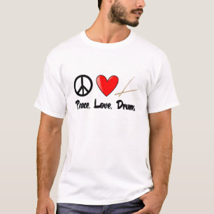 Peace, Love, and Drums T-Shirt