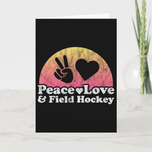 Peace Love And Field Hockey Card