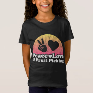 Peace Love and Fruit Picking T-Shirt