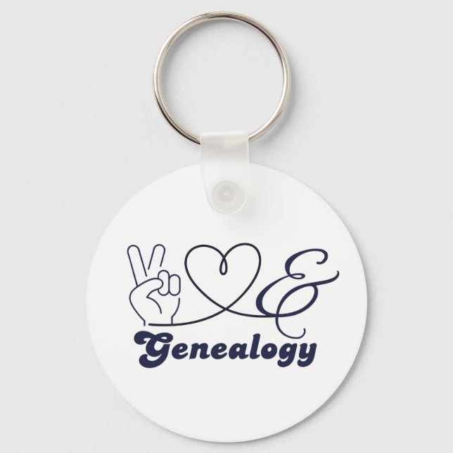 Peace Love and Genealogy Key Ring (Front)