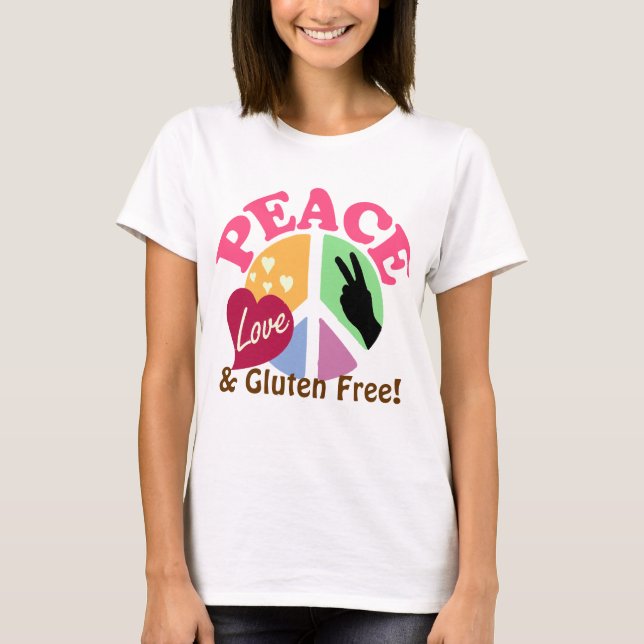 Peace Love and Gluten Free T-Shirt (Front)