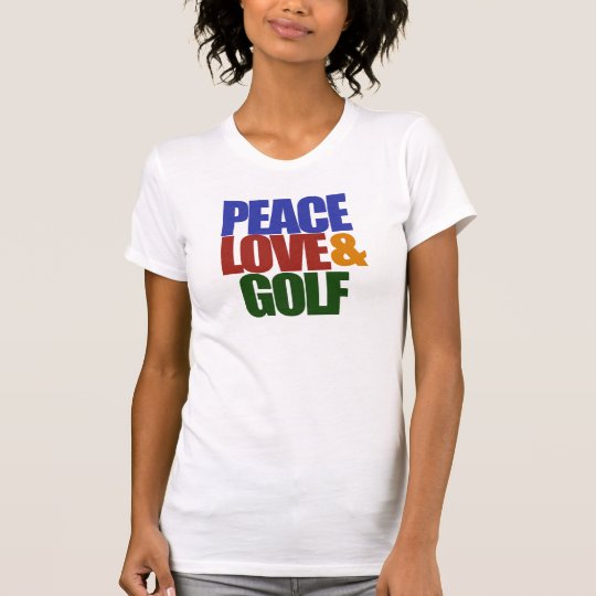 PEACE love and GOLF T-Shirt