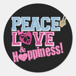 Peace Love and Happiness Classic Round Sticker
