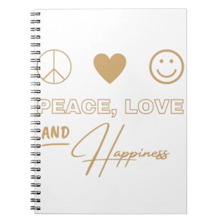 Peace Love And Happiness Notebook
