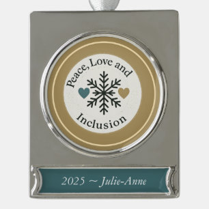 Peace, Love and Inclusion   Personalized Holiday Silver Plated Banner Ornament
