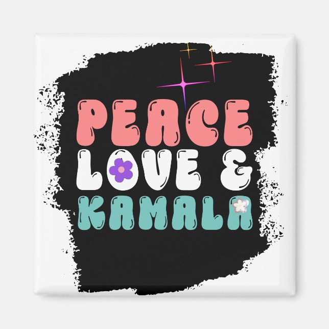 Peace Love and Kamala Harris 2024 for President  Magnet (Front)