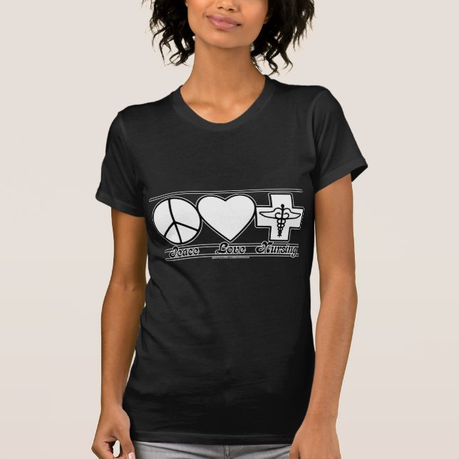 Peace Love and Nursing T-Shirt (Front)