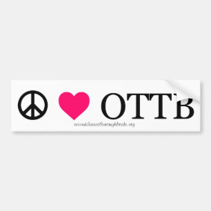 Peace, Love, and OTTBs Bumper Sticker