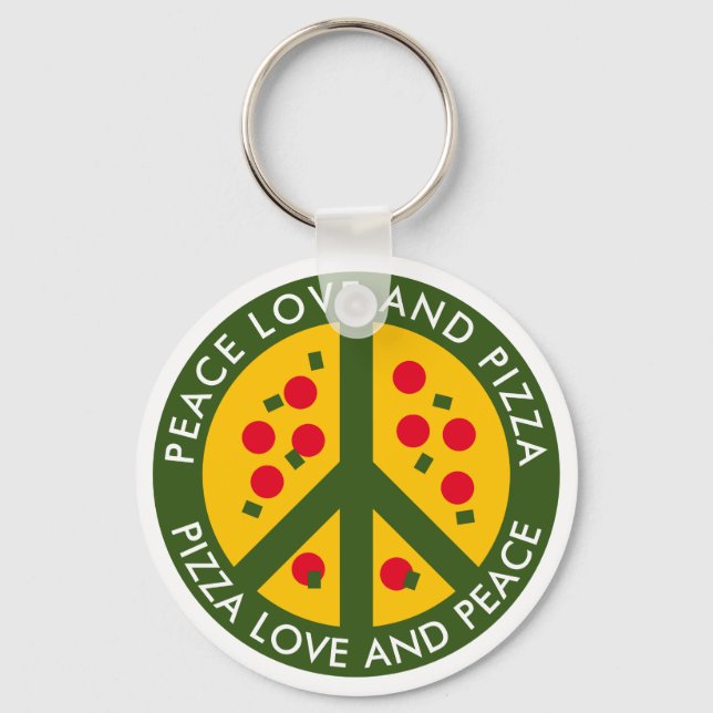 Peace Love and Pizza funny custom pizzeria name Key Ring (Front)
