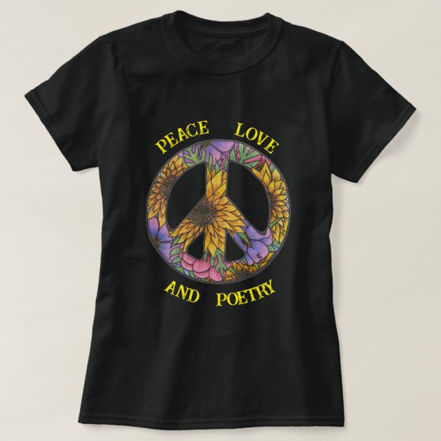 Peace Love And Poetry T Shirt Floral Peace Sign (Design Front)