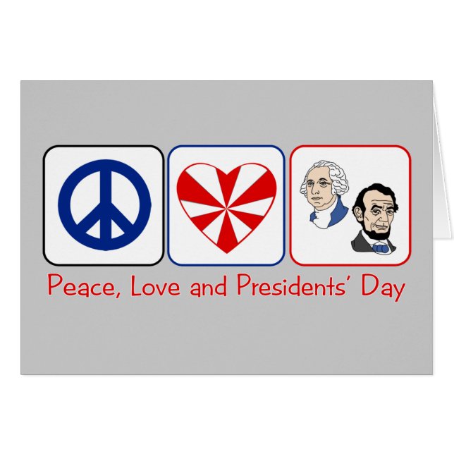 Peace, Love and Presidents' Day (Front Horizontal)