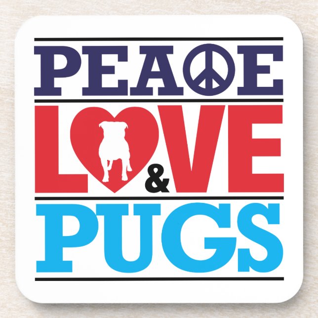 Peace Love and Pugs Coaster (Front)
