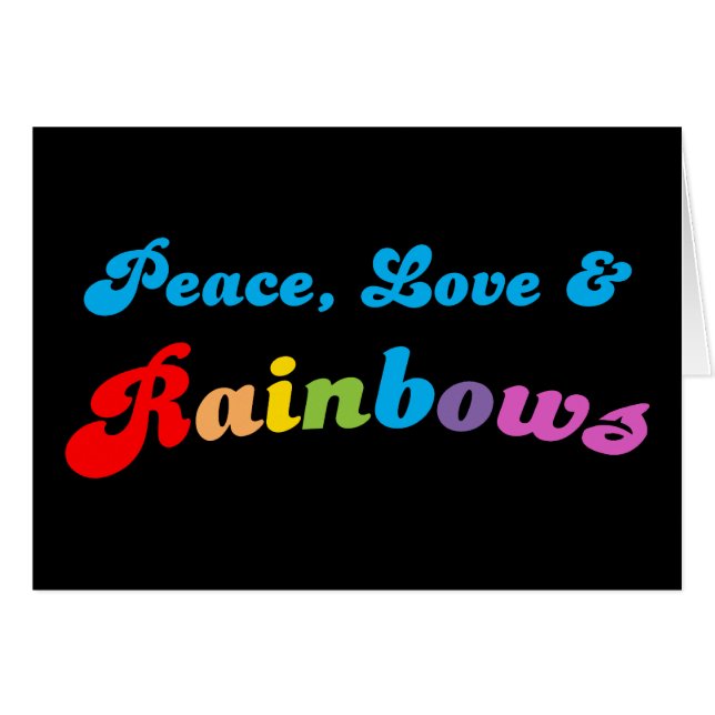 Peace Love and Rainbows (Front Horizontal)