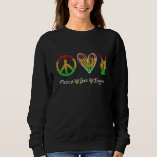 Peace Love And Reggae Music Men Women Sweatshirt