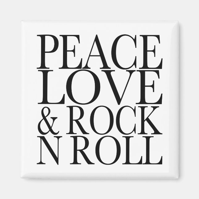 Peace Love and Rock 'N Roll Magnet (Front)