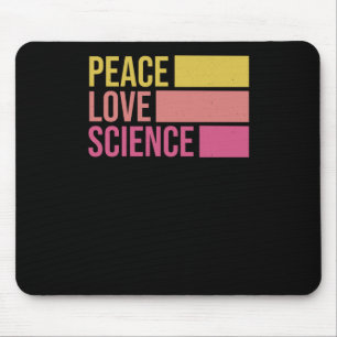 Peace Love And Science! Sticker3 Mouse Mat