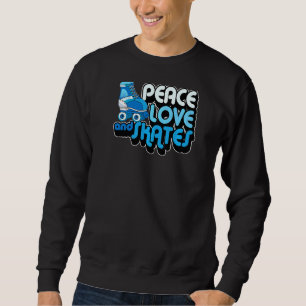 Peace Love And Skates Cute Retro Hippie Roller Ska Sweatshirt