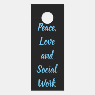 Peace, Love and Social Work Door Hanger