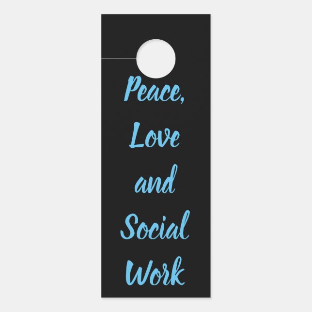 Peace, Love and Social Work Door Hanger (Front)