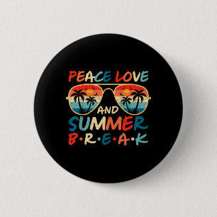 Peace Love and Summer Break Retro Sunglasses 6 Cm Round Badge