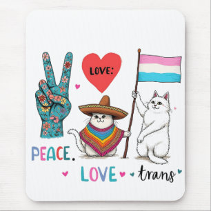 Peace Love and Trans LGBTQ Transgender Mouse Mat