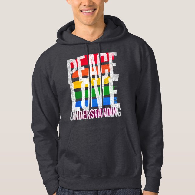 Peace Love and Understanding Hoodie (Front)