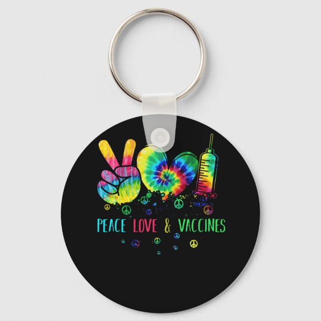 Peace Love and Vaccinated Tie Dye Key Ring (Front)