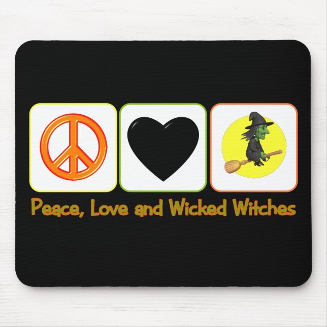 Peace, Love and Wicked Witches Mouse Mat (Front)