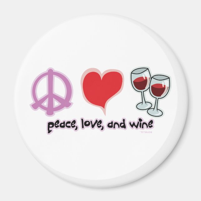 Peace, Love, and Wine Magnet (Front)