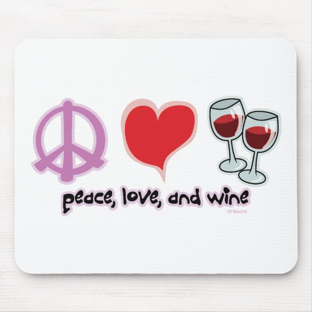 Peace, Love, and Wine Mouse Mat (Front)