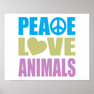 Peace Love Animals Poster