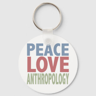 Peace Love Anthropology Key Ring