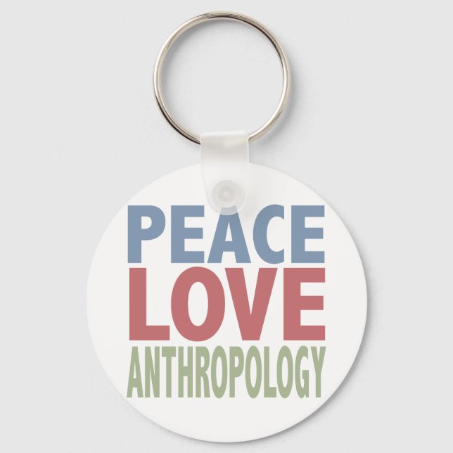 Peace Love Anthropology Key Ring (Front)