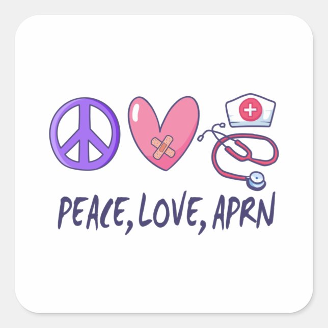 Peace Love APRN Square Sticker (Front)
