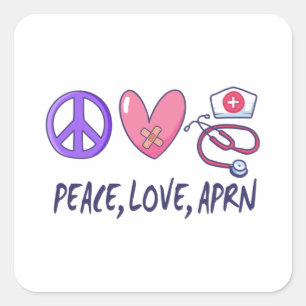 Peace Love APRN Square Sticker