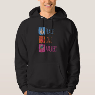 Peace Love Archery Archer Archery Archery Target Hoodie